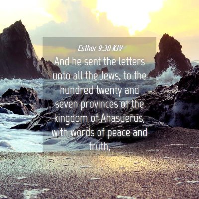Picture 04 - Esther 9:30 KJV - And he sent the letters unto all the Jews, to the - Bible Verse Picture