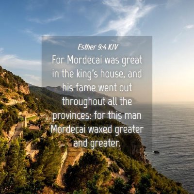 Picture 04 - Esther 9:4 KJV - For Mordecai was great in the king's house, and - Bible Verse Picture