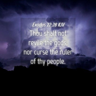 Picture 04 - Exodus 22:28 KJV - Thou shalt not revile the gods, nor curse the - Bible Verse Picture