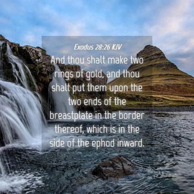 Picture 04 - Exodus 28:26 KJV - And thou shalt make two rings of gold, and thou - Bible Verse Picture