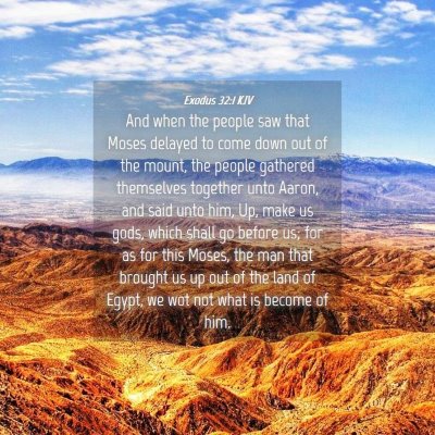 Picture 04 - Exodus 32:1 KJV - And when the people saw that Moses delayed to - Bible Verse Picture