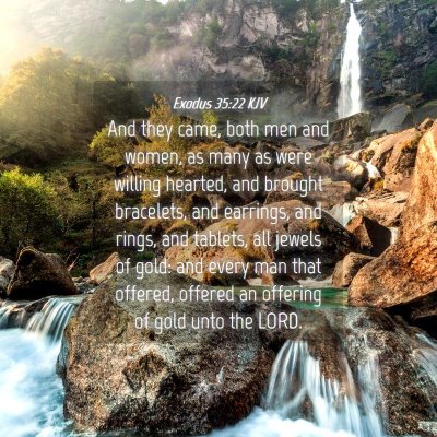Picture 04 - Exodus 35:22 KJV - And they came, both men and women, as many as - Bible Verse Picture