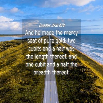 Picture 04 - Exodus 37:6 KJV - And he made the mercy seat of pure gold: two - Bible Verse Picture