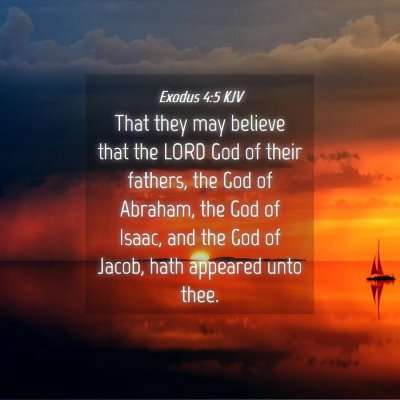 Picture 04 - Exodus 4:5 KJV - That they may believe that the LORD God of their - Bible Verse Picture