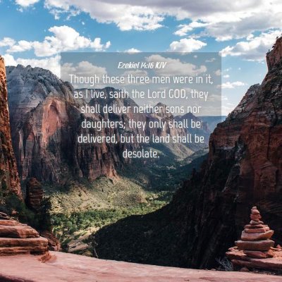 Picture 04 - Ezekiel 14:16 KJV - Though these three men were in it, as I live, - Bible Verse Picture