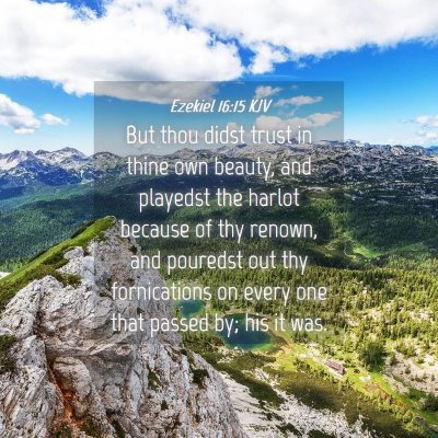 Picture 04 - Ezekiel 16:15 KJV - But thou didst trust in thine own beauty, and - Bible Verse Picture