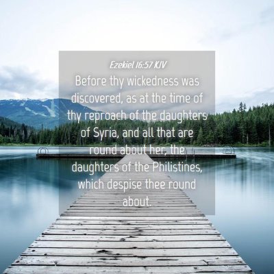 Picture 04 - Ezekiel 16:57 KJV - Before thy wickedness was discovered, as at the - Bible Verse Picture