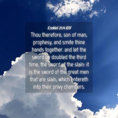 Picture 04 - Ezekiel 21:14 KJV - Thou therefore, son of man, prophesy, and smite - Bible Verse Picture
