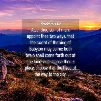 Picture 04 - Ezekiel 21:19 KJV - Also, thou son of man, appoint thee two ways, - Bible Verse Picture