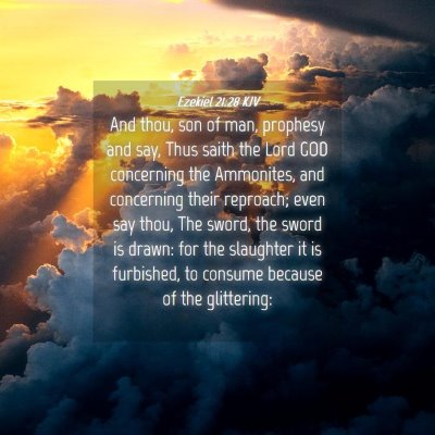 Picture 04 - Ezekiel 21:28 KJV - And thou, son of man, prophesy and say, Thus - Bible Verse Picture