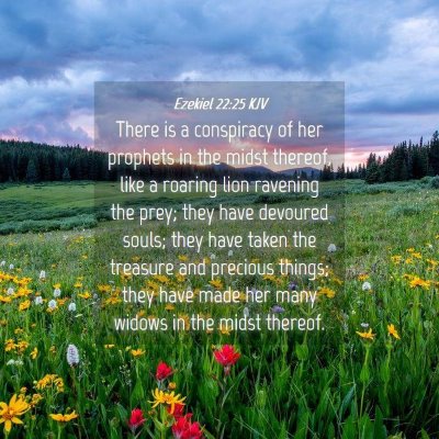 Picture 04 - Ezekiel 22:25 KJV - There is a conspiracy of her prophets in the - Bible Verse Picture