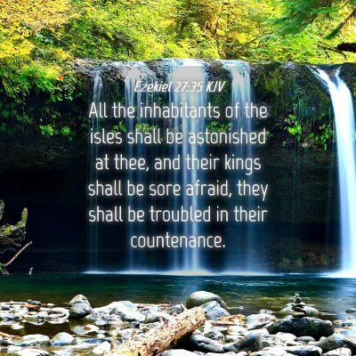 Picture 04 - Ezekiel 27:35 KJV - All the inhabitants of the isles shall be - Bible Verse Picture