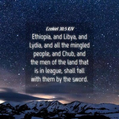 Picture 04 - Ezekiel 30:5 KJV - Ethiopia, and Libya, and Lydia, and all the - Bible Verse Picture