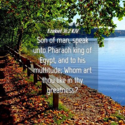 Picture 04 - Ezekiel 31:2 KJV - Son of man, speak unto Pharaoh king of Egypt, and - Bible Verse Picture