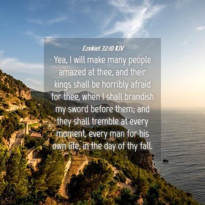 Picture 04 - Ezekiel 32:10 KJV - Yea, I will make many people amazed at thee, and - Bible Verse Picture