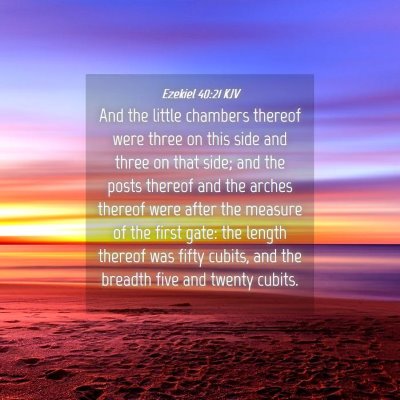 Picture 04 - Ezekiel 40:21 KJV - And the little chambers thereof were three on - Bible Verse Picture