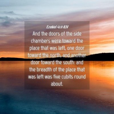 Picture 04 - Ezekiel 41:11 KJV - And the doors of the side chambers were toward - Bible Verse Picture