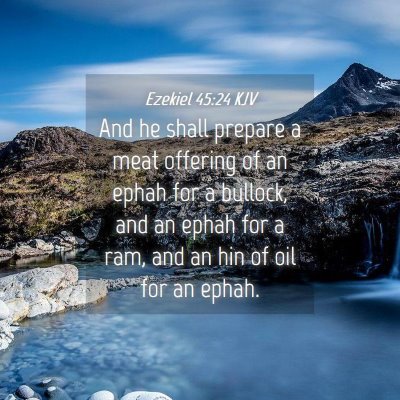 Picture 04 - Ezekiel 45:24 KJV - And he shall prepare a meat offering of an ephah - Bible Verse Picture