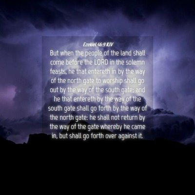 Picture 04 - Ezekiel 46:9 KJV - But when the people of the land shall come before - Bible Verse Picture