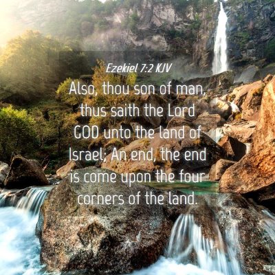 Picture 04 - Ezekiel 7:2 KJV - Also, thou son of man, thus saith the Lord GOD - Bible Verse Picture