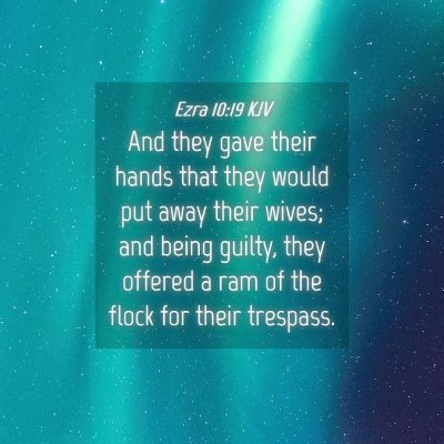 Picture 04 - Ezra 10:19 KJV - And they gave their hands that they would put - Bible Verse Picture