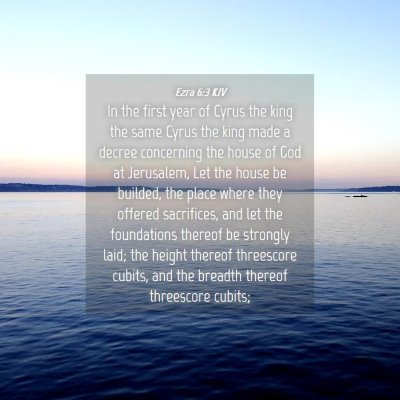 Picture 04 - Ezra 6:3 KJV - In the first year of Cyrus the king the same - Bible Verse Picture