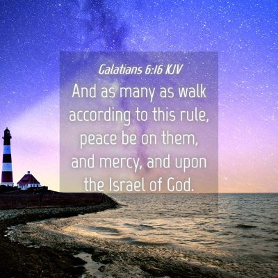 Picture 04 - Galatians 6:16 KJV - And as many as walk according to this rule, peace - Bible Verse Picture