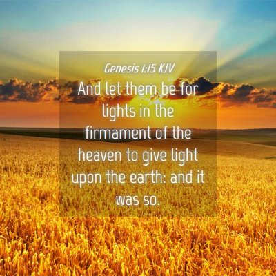 Picture 04 - Genesis 1:15 KJV - And let them be for lights in the firmament of - Bible Verse Picture