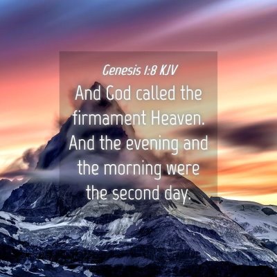 Picture 04 - Genesis 1:8 KJV - And God called the firmament Heaven. And the - Bible Verse Picture