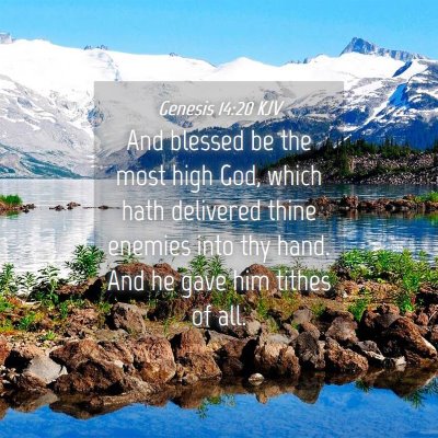 Picture 04 - Genesis 14:20 KJV - And blessed be the most high God, which hath - Bible Verse Picture
