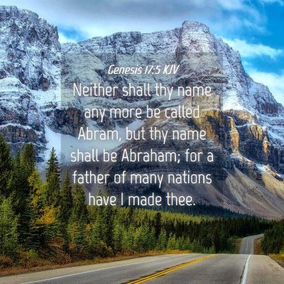 Picture 04 - Genesis 17:5 KJV - Neither shall thy name any more be called Abram, - Bible Verse Picture