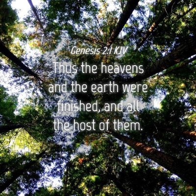 Picture 04 - Genesis 2:1 KJV - Thus the heavens and the earth were finished, and - Bible Verse Picture