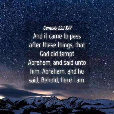 Picture 04 - Genesis 22:1 KJV - And it came to pass after these things, that God - Bible Verse Picture