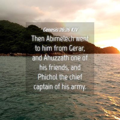 Picture 04 - Genesis 26:26 KJV - Then Abimelech went to him from Gerar, and - Bible Verse Picture