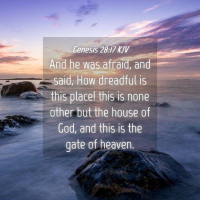 Picture 04 - Genesis 28:17 KJV - And he was afraid, and said, How dreadful is this - Bible Verse Picture