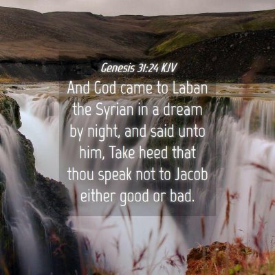 Picture 04 - Genesis 31:24 KJV - And God came to Laban the Syrian in a dream by - Bible Verse Picture