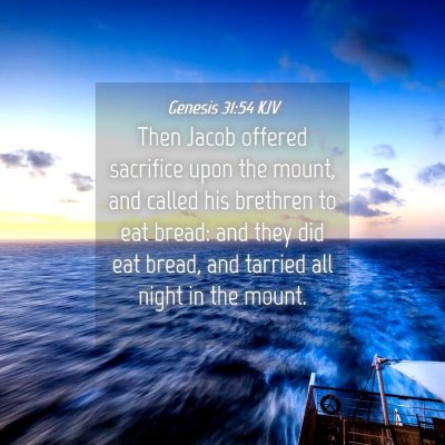 Picture 04 - Genesis 31:54 KJV - Then Jacob offered sacrifice upon the mount, and - Bible Verse Picture