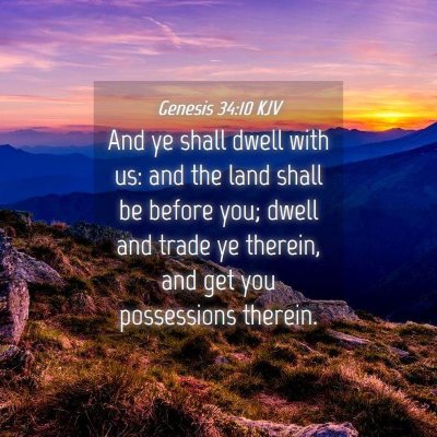 Picture 04 - Genesis 34:10 KJV - And ye shall dwell with us: and the land shall be - Bible Verse Picture