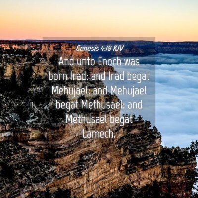 Picture 04 - Genesis 4:18 KJV - And unto Enoch was born Irad: and Irad begat - Bible Verse Picture