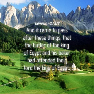 Picture 04 - Genesis 40:1 KJV - And it came to pass after these things, that the - Bible Verse Picture