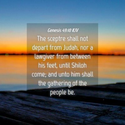 Picture 04 - Genesis 49:10 KJV - The sceptre shall not depart from Judah, nor a - Bible Verse Picture