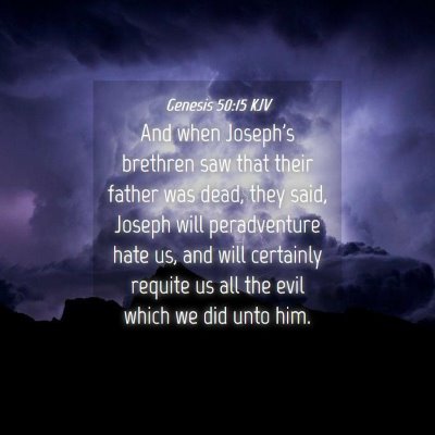 Picture 04 - Genesis 50:15 KJV - And when Joseph's brethren saw that their father - Bible Verse Picture