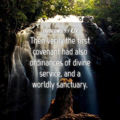 Picture 04 - Hebrews 9:1 KJV - Then verily the first covenant had also - Bible Verse Picture