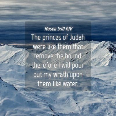 Picture 04 - Hosea 5:10 KJV - The princes of Judah were like them that remove - Bible Verse Picture