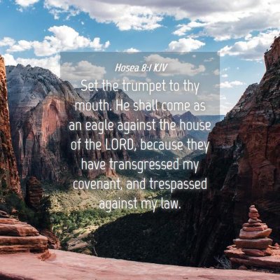 Picture 04 - Hosea 8:1 KJV - Set the trumpet to thy mouth. He shall come as an - Bible Verse Picture