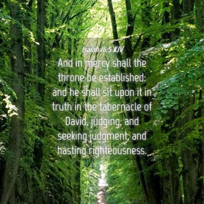 Picture 04 - Isaiah 16:5 KJV - And in mercy shall the throne be established: and - Bible Verse Picture