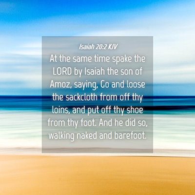 Picture 04 - Isaiah 20:2 KJV - At the same time spake the LORD by Isaiah the son - Bible Verse Picture