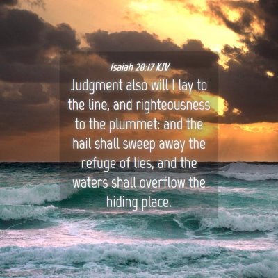 Picture 04 - Isaiah 28:17 KJV - Judgment also will I lay to the line, and - Bible Verse Picture