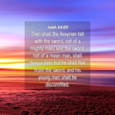 Picture 04 - Isaiah 31:8 KJV - Then shall the Assyrian fall with the sword, not - Bible Verse Picture