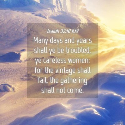 Picture 04 - Isaiah 32:10 KJV - Many days and years shall ye be troubled, ye - Bible Verse Picture